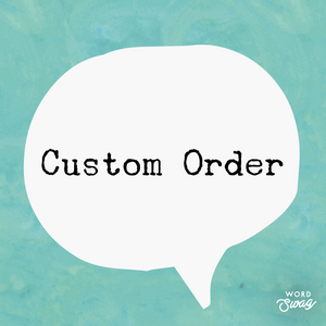 Custom order for Alyssa